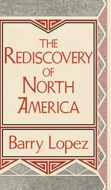Rediscovery of North America - Hardcover