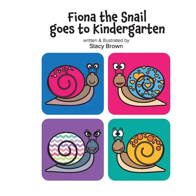 Fiona the Snail Goes to Kindergarten - Paperback