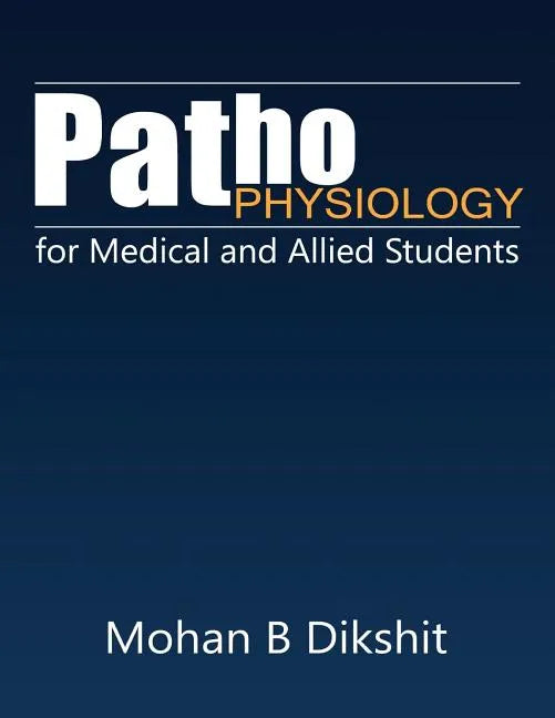 Pathophysiology for Medical and Allied Students - Paperback