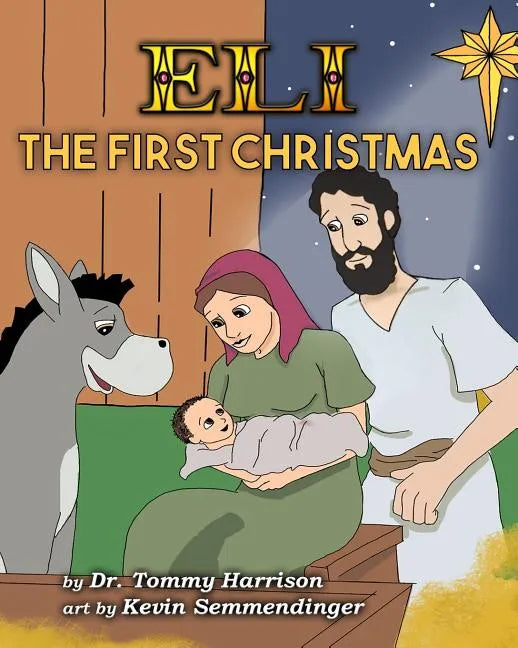 Eli: The First Christmas - Paperback