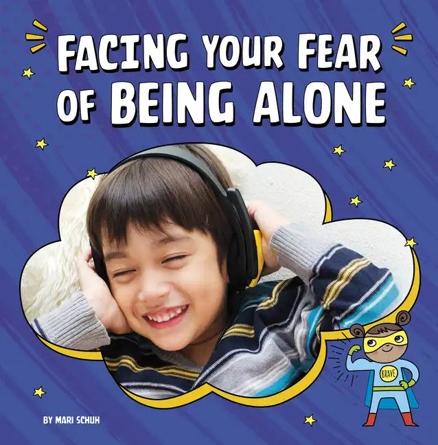 Facing Your Fear of Being Alone - Paperback