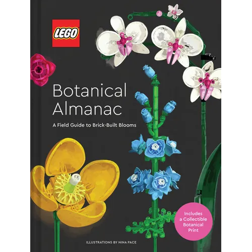 Lego Botanical Almanac: A Field Guide to Brick-Built Blooms - Hardcover