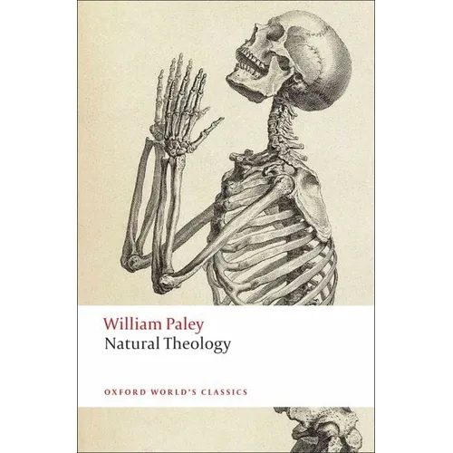 Natural Theology: Or Evidence of the Existence and Attributes of the Deity, Collected from the Appearances of Nature - Paperback