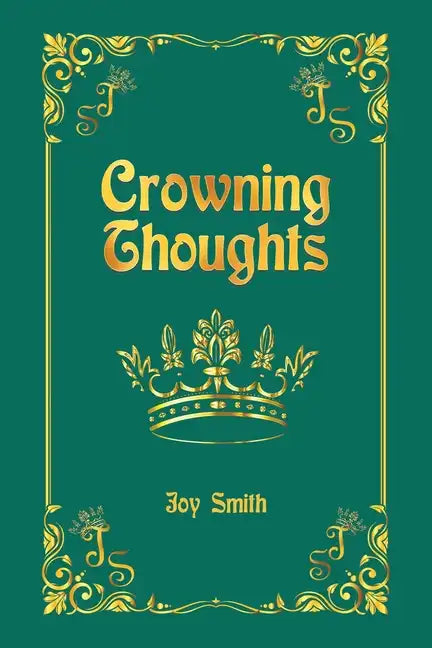 Crowning Thoughts - Paperback