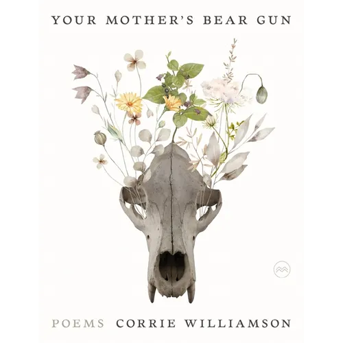 Your Mother's Bear Gun: Poems - Paperback
