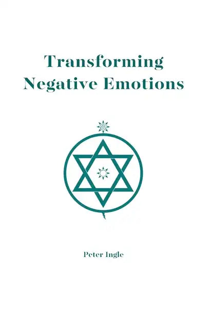Transforming Negative Emotions - Paperback