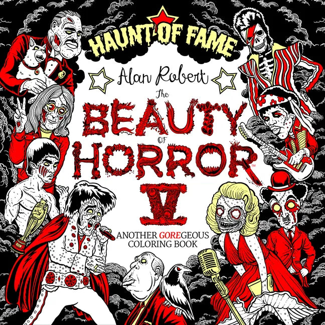 The Beauty of Horror 5: Haunt of Fame Coloring Book - Paperback