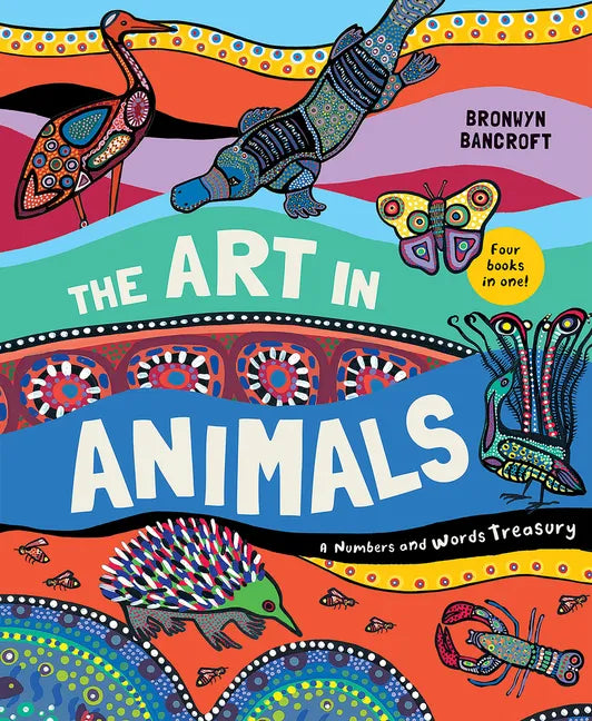 The Art in Animals: A Numbers and Words Treasury - Hardcover