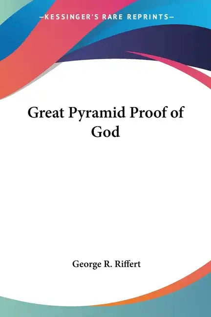 Great Pyramid Proof of God - Paperback
