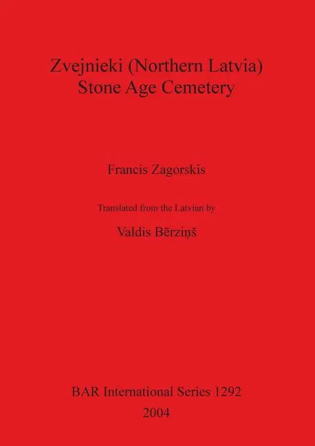 Zvejnieki (Northern Latvia) - Stone Age Cemetery - Paperback