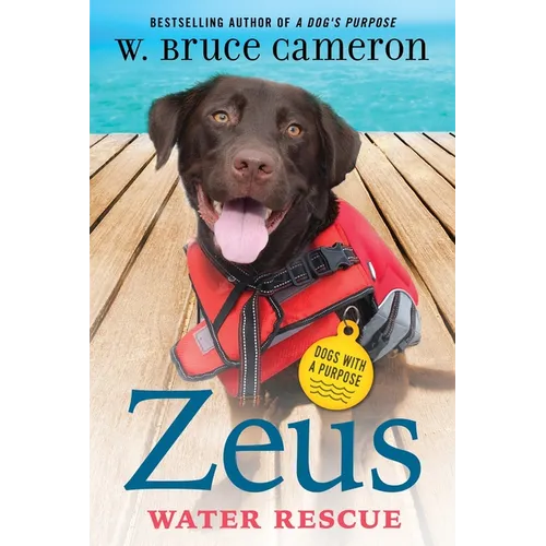 Zeus: Water Rescue: Dogs with a Purpose - Hardcover