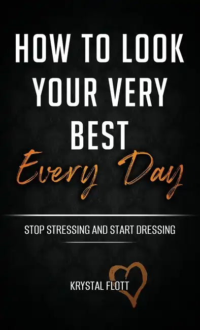 How To Look Your Very Best Every Day - Paperback
