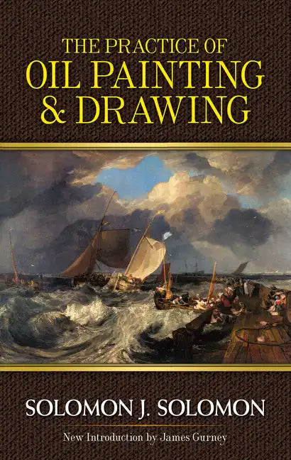 The Practice of Oil Painting and Drawing - Paperback