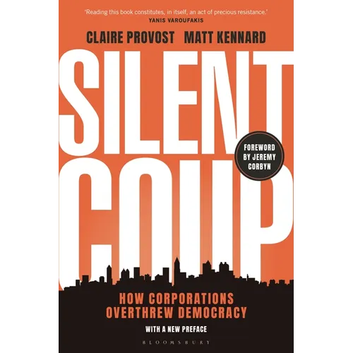 Silent Coup: How Corporations Overthrew Democracy - Paperback