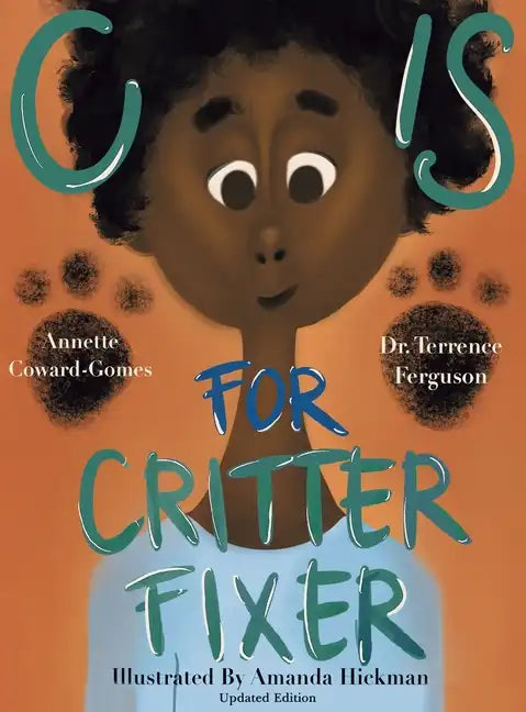 C Is for Critter Fixer: Revised Edition - Hardcover