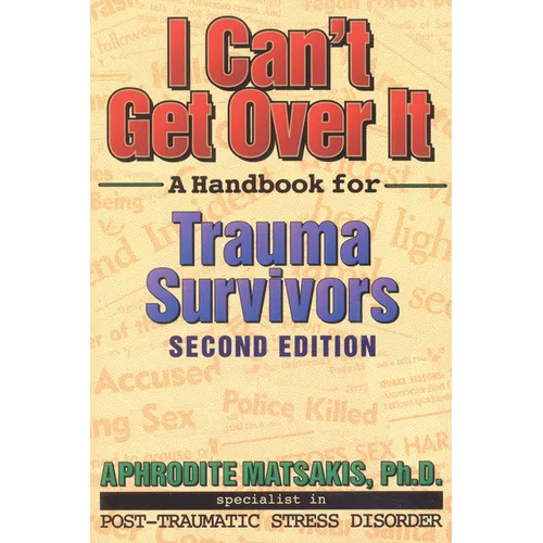 I Can't Get Over It: A Handbook for Trauma Survivors - Paperback