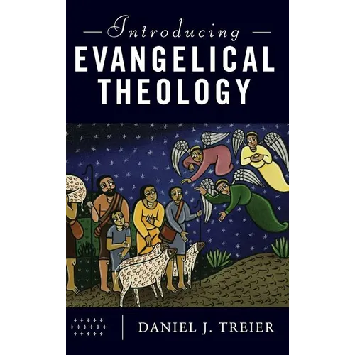 Introducing Evangelical Theology - Hardcover