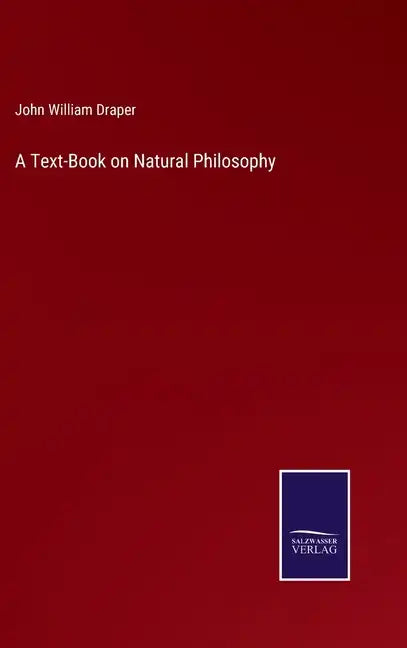 A Text-Book on Natural Philosophy - Hardcover