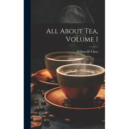 All About Tea, Volume 1 - Hardcover
