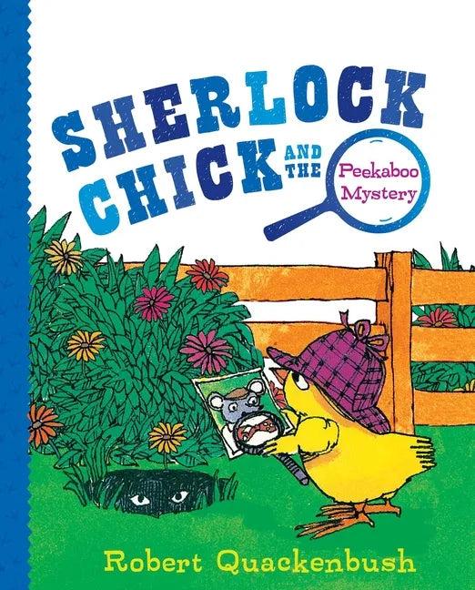 Sherlock Chick and the Peekaboo Mystery - Hardcover