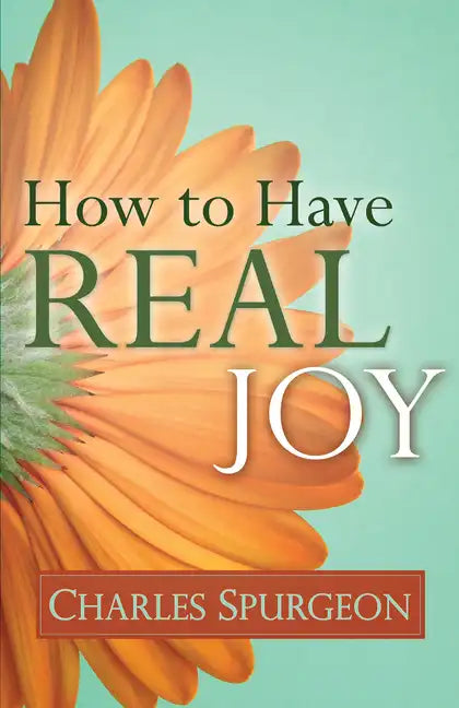 How to Have Real Joy - Paperback