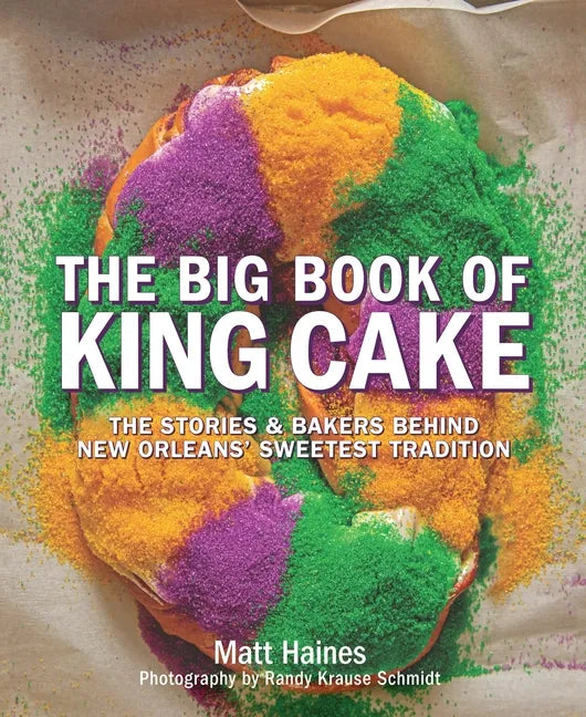 The Big Book of King Cake - Hardcover