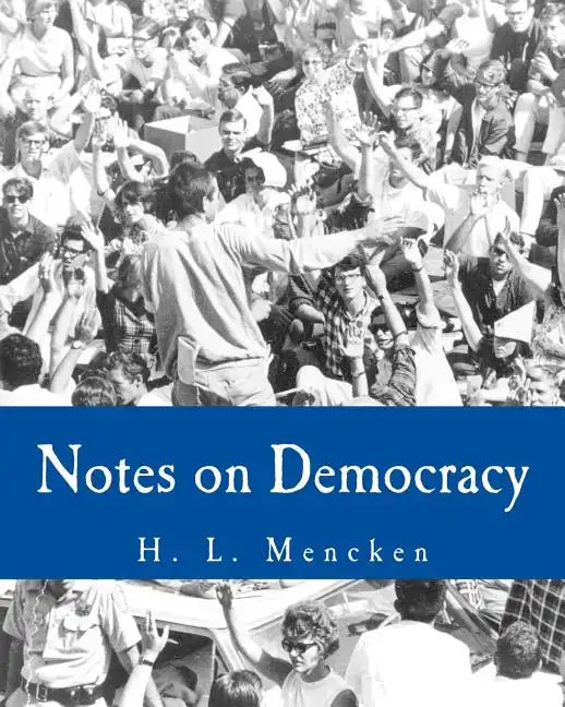 Notes on Democracy (Large Print Edition) - Paperback