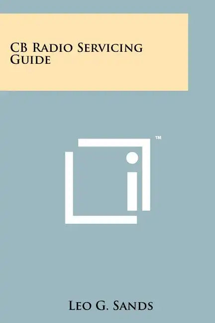 CB Radio Servicing Guide - Paperback