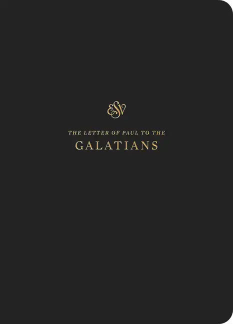 ESV Scripture Journal: Galatians (Paperback) - Paperback