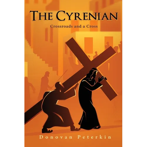 The Cyrenian: Crossroads and a Cross - Paperback