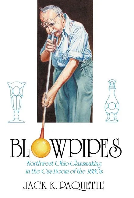 Blowpipes - Hardcover