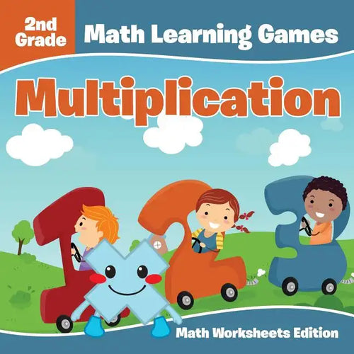 2nd Grade Math Learning Games: Multiplication Math Worksheets Edition - Paperback