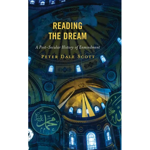 Reading the Dream: A Post-Secular History of Enmindment - Paperback