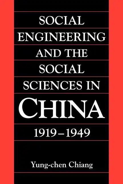 Social Engineering and the Social Sciences in China, 1919 1949 - Paperback