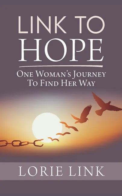 Link to Hope: One Woman's Journey to Find Her Way - Paperback