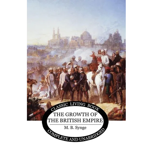 The Growth of the British Empire - Paperback