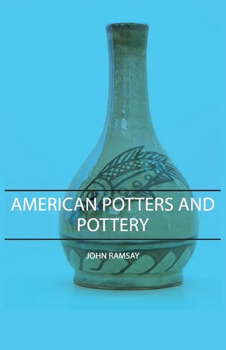 American Potters and Pottery - Paperback