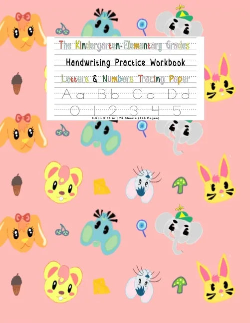 The Kindergarten Elementary Grades Handwriting Practice Notebook For Girls: Letter & Number Tracing Paper - VOL 11 - letter tracing books for children - Paperback