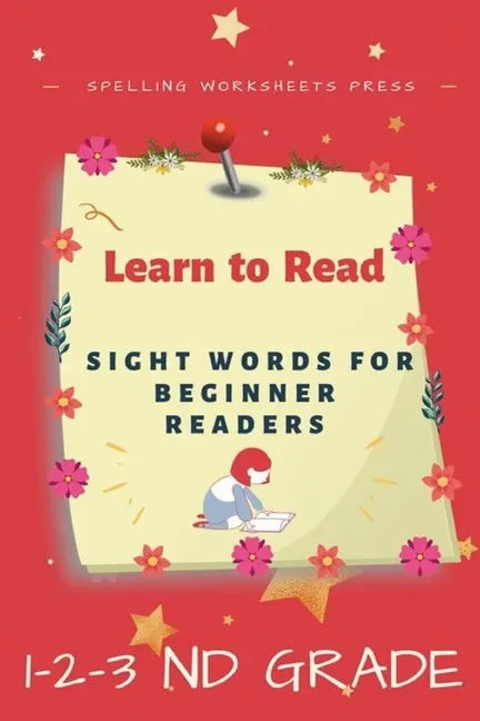 Learn to Read: Learn to Read Sight Words for Beginner Readers, List of Sight Words for 1st, 2nd and 3nd Grade - Paperback