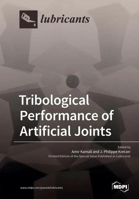 Tribological Performance of Artificial Joints - Paperback