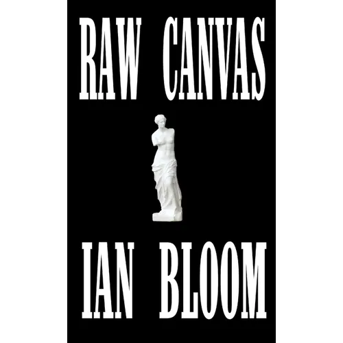 Raw Canvas - Hardcover