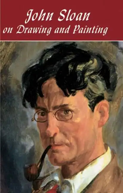 John Sloan on Drawing and Painting - Paperback