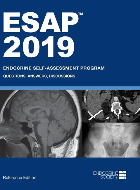 ESAP 2019 Endocrine Self-Assessment Program Questions, Answers, Discussions - Hardcover