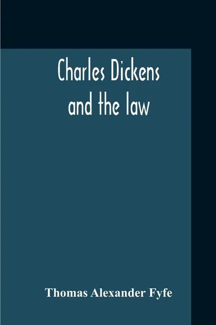 Charles Dickens And The Law - Paperback
