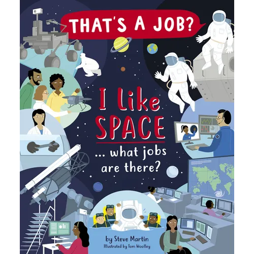 I Like Space ... What Jobs Are There? - Hardcover