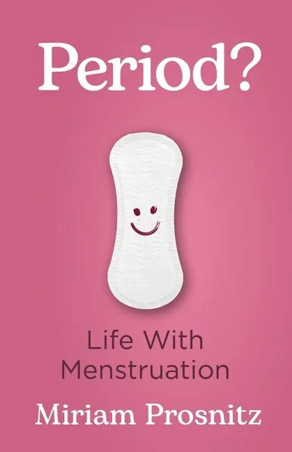 Period?: Life with Menstruation - Paperback