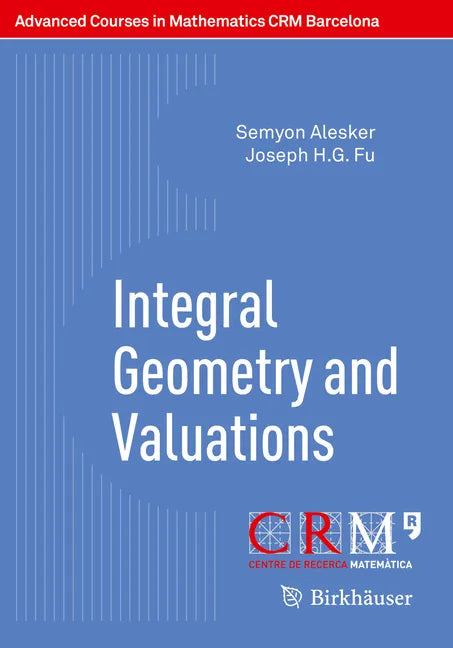 Integral Geometry and Valuations - Paperback