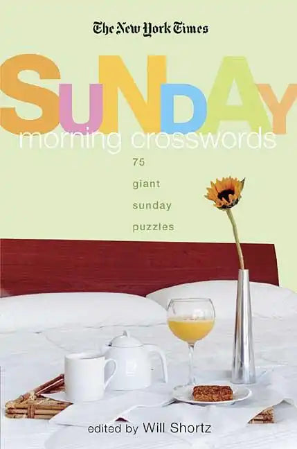 The New York Times Sunday Morning Crossword Puzzles: 75 Giant Sunday Puzzles - Paperback