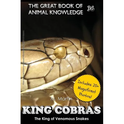 King Cobras: King of Venomous Snakes - Paperback