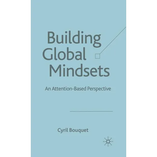 Building Global Mindsets: An Attention-Based Perspective - Hardcover
